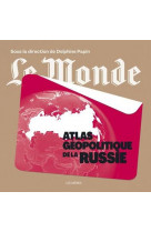 Atlas geopolitique de la russie