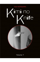 Kimi no knife t07 (nouvelle edition)