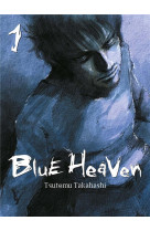 Blue heaven t01 (nouvelle edition)