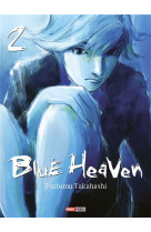 Blue heaven t02 (nouvelle edition)