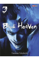 Blue heaven t03 (nouvelle edition)