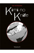 Kimi no knife t08 (nouvelle ediiton)