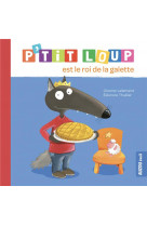 P-tit loup est le roi de la galette