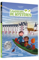 Chasseurs de mysteres - t06 - chasseurs de mysteres - l-enigme des chateaux de la loire