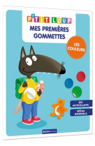 Mes premieres gommettes p-tit loup - les couleurs