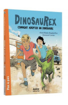 Dinosaurex - t07 - dinosaurex - comment adopter un dinosaure