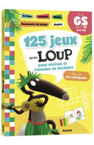 125 jeux avec loup pour réviser et s'amuser  en vacances