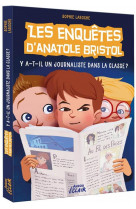 Les enquetes d-anatole bristol tome 12 - y a-t-il un journaliste dans la classe ? ne