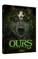 Ours - tome 2 - le dernier survivant