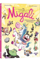 Migali - tome 4 - avalanche d-animaux fantastiques !