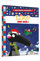 Mon cahier d-activites loup - vive noel !