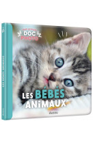 Mon premier doc photo  - les bébés animaux