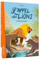 L-appel des lions - l appel des lions - tome 2 - le piege des hyenes