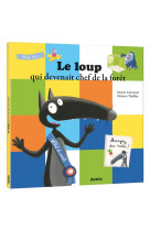 Le loup qui devenait chef de la foret