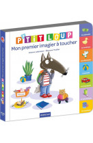 P-tit loup - mon premier imagier a toucher