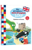 Mes lectures du cp avec loup - mes premiers mots d'anglais avec loup - mystères en écosse