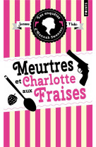 Les enquetes d-hannah swensen, tome 2 - meurtres et charlotte aux fraises