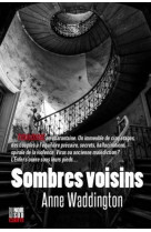 Sombres voisins