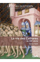 La vie des cathares au xiiie siecle