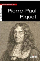 Petite histoire de pierre-paul riquet