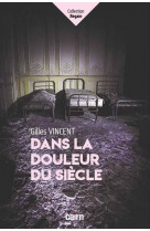 Dans la douleur du siecle