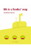 Life is a beatles- song