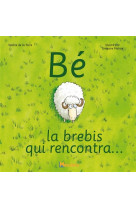 Be, la brebis qui rencontra