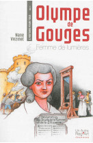 Olympe de gouges. femme de lumieres