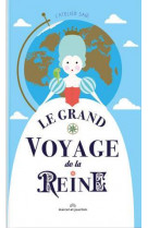 Le grand voyage de la reine