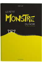 Le petit monstre du noir pop-up