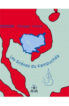 Les sirenes du kampuchea