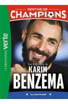 Destins de champions 04 - une biographie de karim benzema