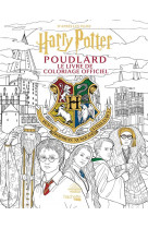 Poudlard - le livre de coloriage officiel