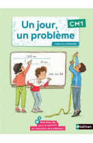 Un jour, un probleme cm1 - cahier de l-eleve