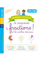 Les ateliers larousse - je comprends les fractions et les nombres decimaux(cm1 - cm2)