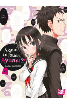 A quoi tu joues, ayumu ?! t06