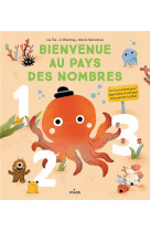 Bienvenue au pays des nombres. un livre anime pour apprendre a compter sans perdre la tete !