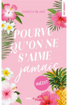 Pourvu qu-on ne s-aime jamais