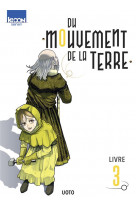 Du mouvement de la terre t03