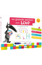 Ma grande section avec loup - livre-ardoise