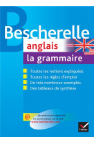 Bescherelle anglais : la grammaire - ouvrage de reference sur la grammaire anglaise