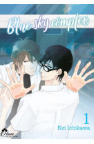 Blue sky complex - tome 01 - livre (manga) - yaoi - hana collection