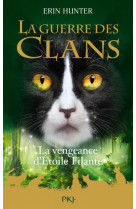 La guerre des clans hors-serie t.6 : la vengeance d'étoile filante