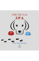 Une vie a la spa