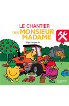 Monsieur madame - le chantier des monsieur madame