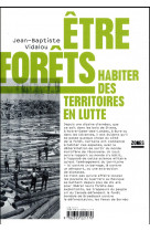 Etre forets - habiter des territoires en lutte