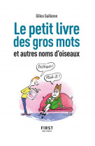 Petit livre de - gros mots et autres noms d-oiseaux, 2e ed