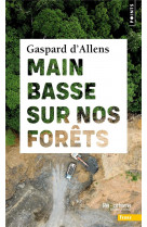 Main basse sur nos forets