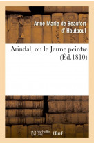 Arindal, ou le jeune peintre