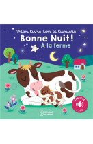 Mon livre son et lumiere : bonne nuit a la ferme